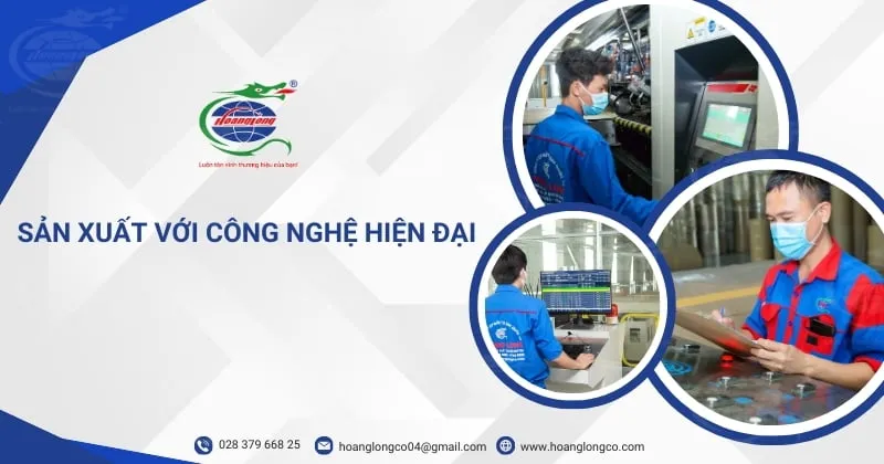 Sản phẩm san xuat voi cong nghe hien dai — Công Ty Cổ Phần Đầu Tư Xuất Nhập Khẩu Quốc Tế Hoàng Long — MST 0312180069