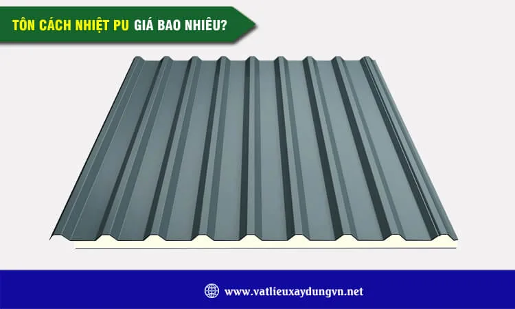 Sản phẩm ton cach nhiet pu gia bao nhieu vaylieuxaydungvn _1750520406 — Công Ty TNHH Thép Nguyễn Thi — MST 0312258276
