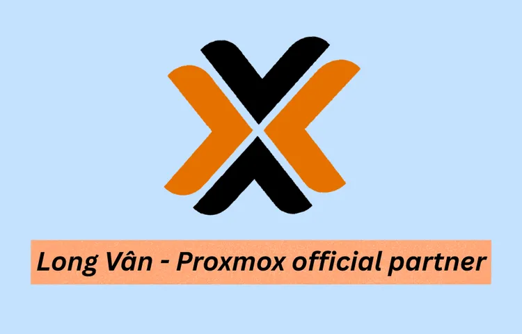 Sản phẩm medium_Proxmox_6f3d5a6e1e — Công ty Cổ phần Giải pháp Hệ thống Long Vân — MST 0312312759