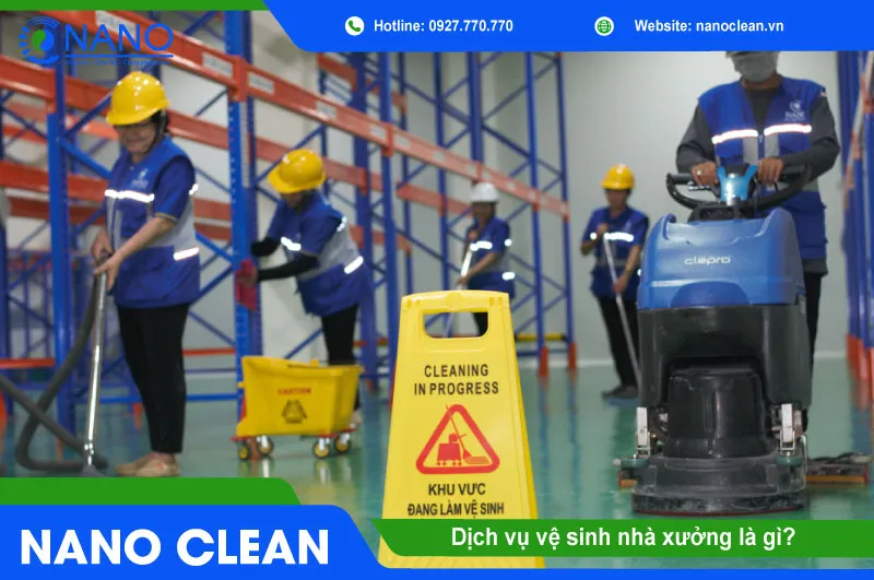Sản phẩm dich vu ve sinh nha xuong la gi — Công Ty Cổ Phần Thương Mại Dịch Vụ Nano Vina — MST 0312421797