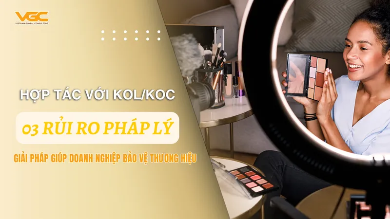 Sản phẩm Webpage_Rui ro phap ly khi hop tac voi KOLKOC. Giai phap cho doanh nghiep — Công Ty TNHH Vietnam Global Consulting — MST 0312424893