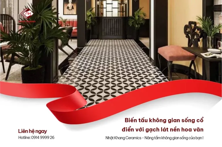 Sản phẩm bien tau khong gian song co dien voi gach lat nen hoa van 03 768x511 — Gạch Men Nhật Khang - Công Ty TNHH Phát Triển Nhật Khang — MST 0312486995