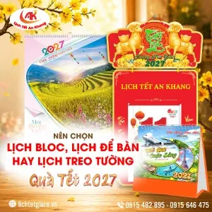 Sản phẩm nen chon lich bloc lich e ban hay lich treo tuong lam qua tet 2027 — Lịch Tết An Khang - Công Ty Trách Nghiệm Hữu Hạn Thương Mại Dịch Vụ Phát Triển
An Khang — MST 0312501890