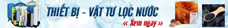 Sản phẩm baner vat tu thiet bi loc nuoc — Công Ty TNHH Môi Trường Thương Mại Xuất Nhập Khẩu Toàn Phát — MST 0312509931