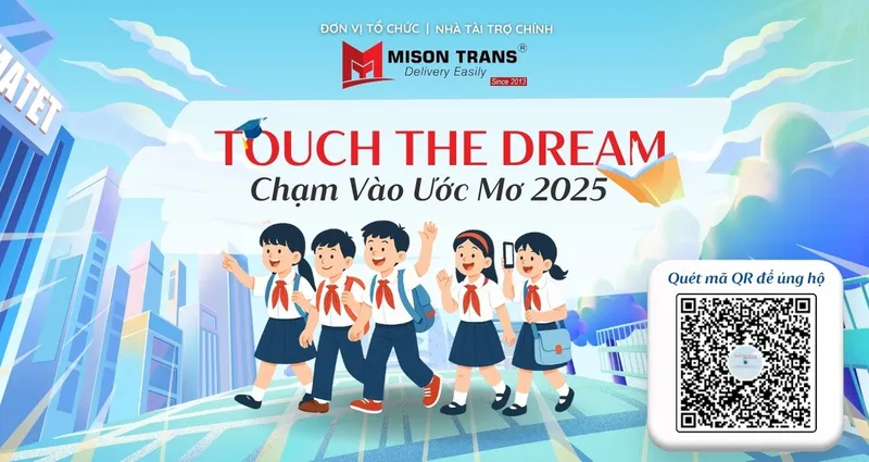 Sản phẩm keu goi touch the dream 2025 2 — Mison Trans - Công Ty TNHH Vận Tải Miên Sơn — MST 0312565358