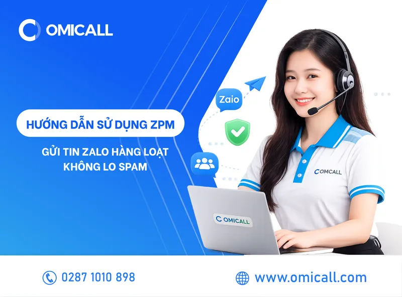 Sản phẩm Huong dan su dung ZPM scaled — Tổng Đài OmiCall - Công Ty TNHH Công Nghệ ViHat — MST 0312577096