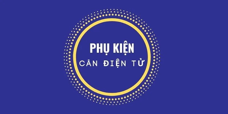 Sản phẩm menu phukien — Công Ty TNHH Cân Điện Tử Trường Thịnh Phát — MST 0312580892