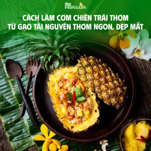 Sản phẩm cach lam com chien trai thom tu gao tai nguyen thom ngon dep mat 0 — Gạo Hoa Lúa - Công Ty TNHH Thương Mại Gạo Hoa Lúa — MST 0312626025
