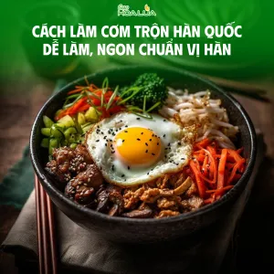 Sản phẩm cach lam com tron han quoc de lam ngon chuan vi han 0 — Gạo Hoa Lúa - Công Ty TNHH Thương Mại Gạo Hoa Lúa — MST 0312626025