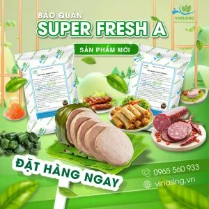 Sản phẩm bao quan super fresh a01_1760605368 — Phụ Gia Thực Phẩm Vinasing - Công Ty Trách Nhiệm Hữu Hạn Phát Triển Khoa Học
Vinasing — MST 0312675110