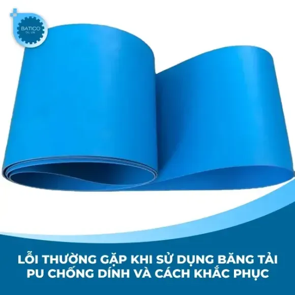 Sản phẩm loi thuong gap khi su dung bang tai pu chong dinh va cach khac phuc — Công Ty TNHH Sản Xuất Thương Mại Quốc Tế Bảo Tiến — MST 0312702928