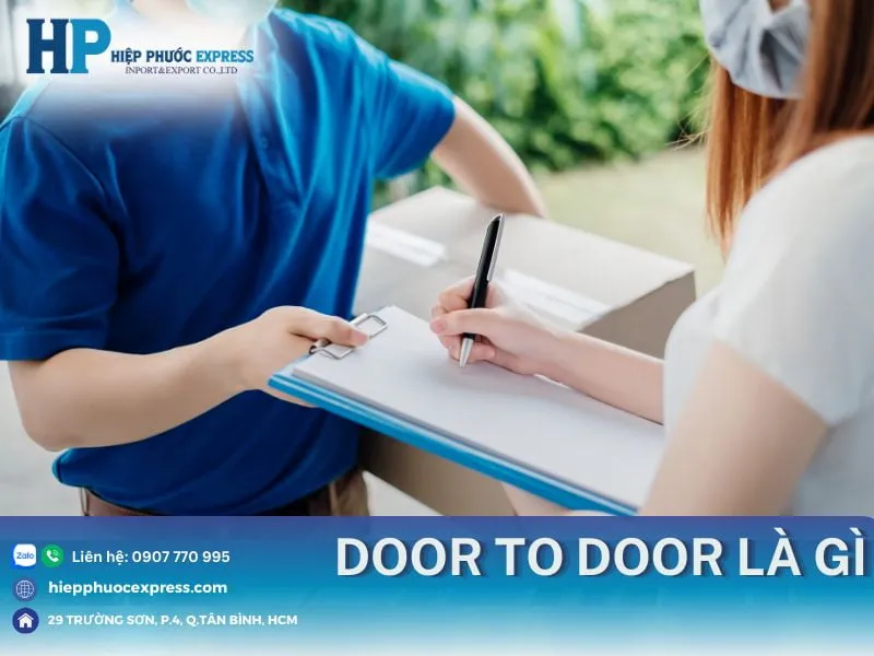 Sản phẩm door to door la gi — Công Ty TNHH TM DV XNK Hiệp Phước — MST 0312765893