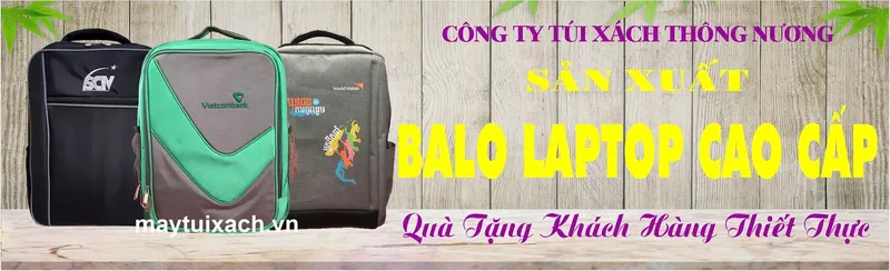 Sản phẩm 3 may balo laptop — Công Ty TNHH Túi Xách Và Thời Trang Thông Nương — MST 0312975114