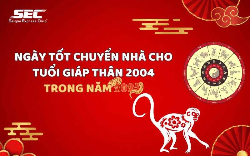 Sản phẩm ngay tot chuyen nha cho giap than 2004 — Dịch Vụ Chuyển Nhà SEC - Công Ty Cổ Phần Sài Gòn Express — MST 0312983316