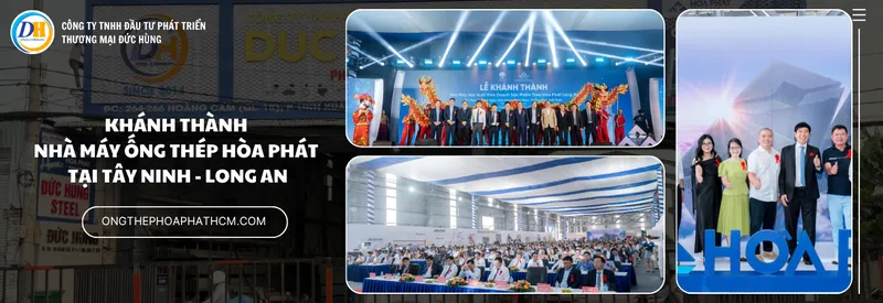 Nhà máy ống Thép Hòa Phát - Công Ty TNHH Đầu Tư Phát Triển Thương Mại Đức Hùng #1776701605 — MST 0313045841