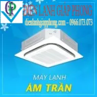 Sản phẩm may lanh am tran cassette7656480388 — Điện Lạnh Giáp Phong - Công Ty TNHH Cơ Điện Lạnh Giáp Phong — MST 0313096123