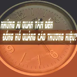 Sản phẩm nhung ai quan tam den dong ho quang cao thuong hieu 0 167 — Công Ty TNHH Dịch Vụ Đầu Tư Phát Triển Hưng Vượng — MST 0313202484