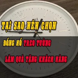 Sản phẩm tai sao nen chon dong ho treo tuong lam qua tang khach hang 0 567 — Công Ty TNHH Dịch Vụ Đầu Tư Phát Triển Hưng Vượng — MST 0313202484