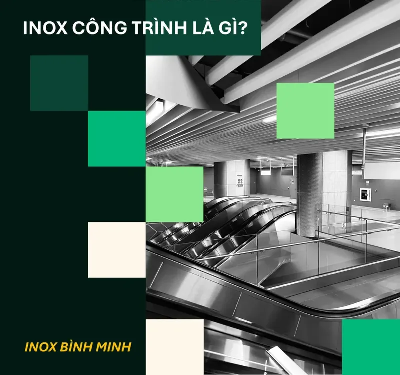 Sản phẩm Inox cong trinh la gi scaled e1764000272848 — Công Ty TNHH Một Thành Viên Inox Bình Minh — MST 0313206400