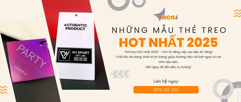 Sản phẩm the treo hot nhat 2025 1740727666 — Nhãn Mác MORI - Công Ty TNHH In Ấn - Sản Xuất & Thương Mại MORI — MST 0313226460