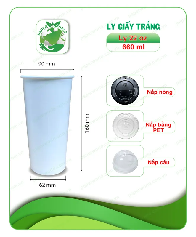 Sản phẩm Tong hop ly to trang chi tiet final ly 22 — Công ty TNHH SX TM DV Thế Giới Giấy — MST 0313277578