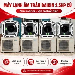 Sản phẩm Máy lạnh âm trần Daikin 2.5hp cũ non inverter 247x247 — Điều Hòa Không Khí Việt Đại Tín - Công Ty TNHH Thương Mại - Dịch Vụ Kỹ Thuật Cơ
Điện Lạnh Việt Đại Tín — MST 0313283973