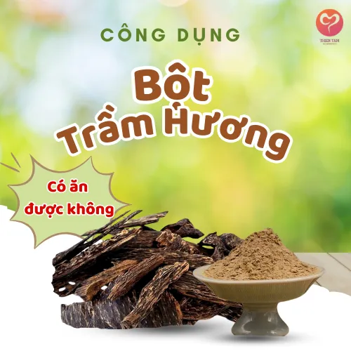 Sản phẩm bot tram huong co an duoc khong — Công Ty Cổ Phần Trầm Hương Thiên Tâm — MST 0313364213