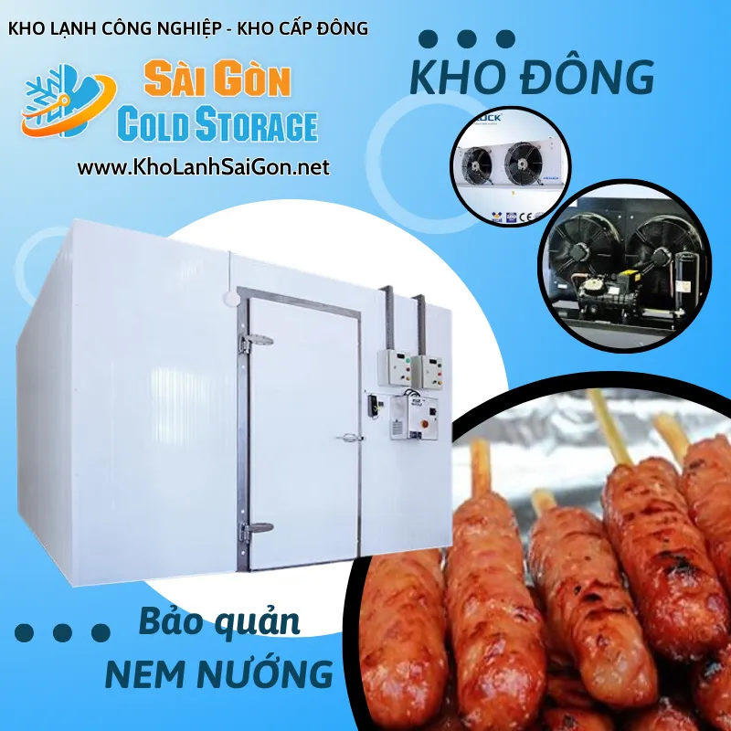 Sản phẩm uh9h7gyn42nork4e84002j5nbfad_kho dong bao quan nem nuong — Kho Lạnh Sài Gòn - Công Ty TNHH Thương Mại Dịch Vụ Cơ Điện Lạnh Nguyễn Khánh — MST 0313470571