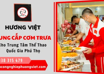 Sản phẩm comcongnghiephuongvietcungcapcomtruadadangmonanchotrungtamthethaoquocgiaphutho1 1886 1775456216.png — Suất Ăn Hương Việt - Công Ty TNHH Dịch Vụ Suất Ăn Hương Việt — MST 0313560842