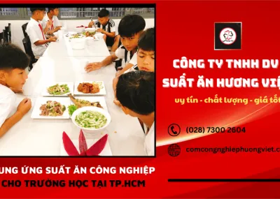 Sản phẩm congtycungungsuatancongnghiepuytinchatluonggiatotchotruonghoctaitphcm 1 5619 1775456759.png — Suất Ăn Hương Việt - Công Ty TNHH Dịch Vụ Suất Ăn Hương Việt — MST 0313560842