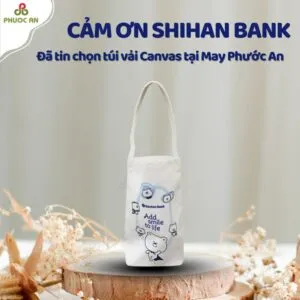 Sản phẩm tui canvas cam on shihan bank 300x300 — May Balo Theo Yêu Cầu - Công Ty TNHH Sản Xuất Phước An — MST 0313704244