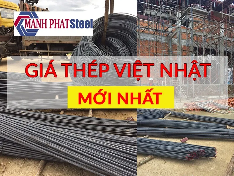 Sản phẩm bao gia thep viet nhat moi nhat hien nay — Sắt Thép Mạnh Phát - Công Ty TNHH Sắt Thép Mạnh Phát — MST 0313956555