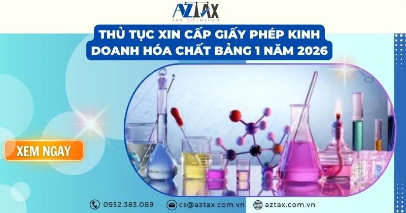 Sản phẩm thu tuc xin cap giay phep kinh doanh hoa chat bang 1 nam 2026 — Công Ty TNHH AZTAX — MST 0314011210