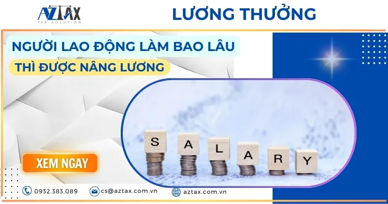 Sản phẩm nguoi lao dong lam bao lau thi duoc nang luong 2 — Công Ty TNHH AZTAX — MST 0314011210