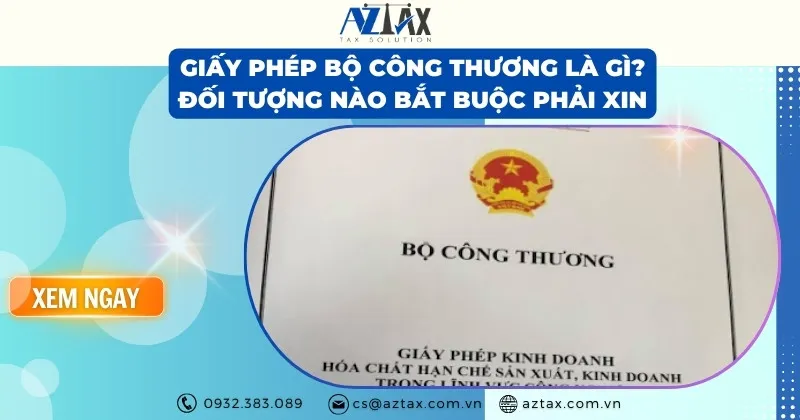 Sản phẩm giay phep bo cong thuong la gi doi tuong nao bat buoc phai xin — Công Ty TNHH AZTAX — MST 0314011210
