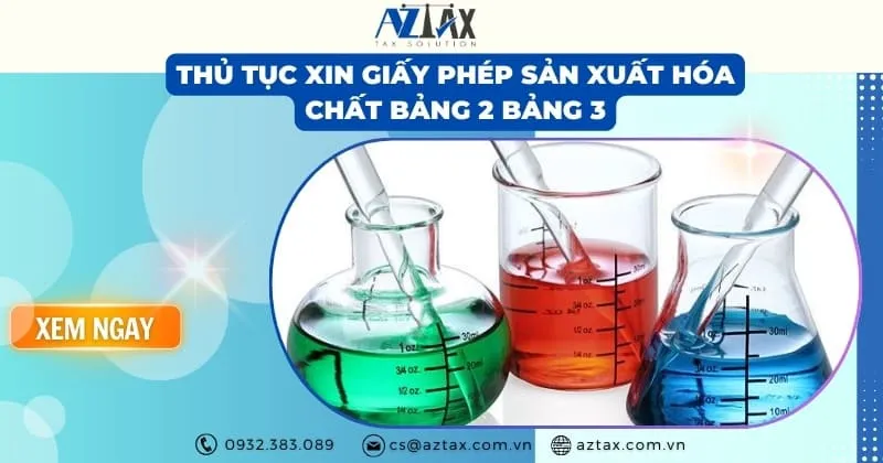 Sản phẩm thu tuc xin giay phep san xuat hoa chat bang 2 bang 3 — Công Ty TNHH AZTAX — MST 0314011210