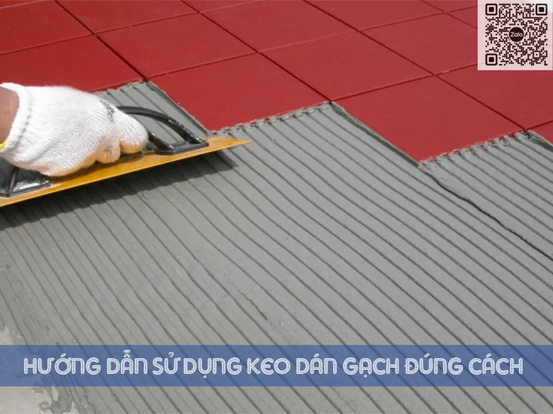 Sản phẩm huong dan su dung keo dan gach dung cach — Công Ty TNHH Đầu Tư Phát Triển Thương Mại ATH — MST 0314169208
