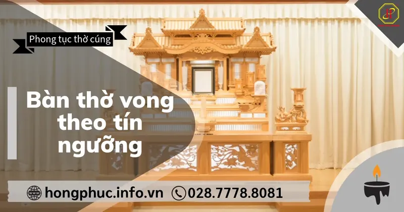 Sản phẩm Ban tho vong theo tin nguong — Công Ty TNHH Hiệp Thương Ngành Tang Lễ Hồng Phúc — MST 0314295731
