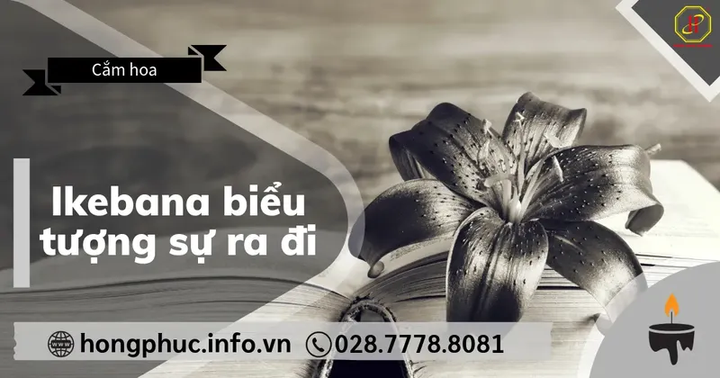 Sản phẩm Ikebana bieu tuong su ra di 1 — Công Ty TNHH Hiệp Thương Ngành Tang Lễ Hồng Phúc — MST 0314295731