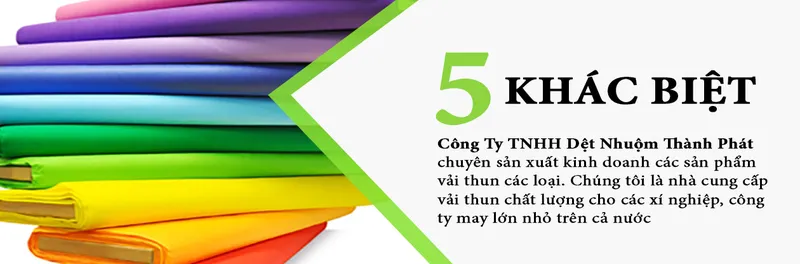 Sản phẩm 5KHACBIET — Vải Thun Thành Phát - Công Ty Trách Nhiệm Hữu Hạn Dệt Nhuộm Thành Phát — MST 0314316967