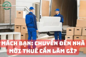 Sản phẩm mach ban chuyen den nha moi thue can lam gi_optimized 1 300x200 — Chuyển Nhà Văn Phòng Sài Gòn Moving - Công Ty TNHH TMDV Sài Gòn Moving — MST 0314367866