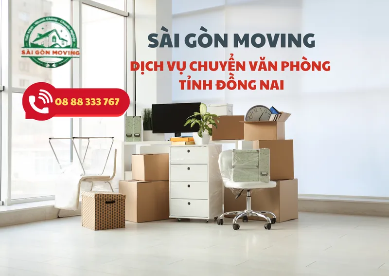 Sản phẩm Dich vu chuyen Van Phong Tinh Dong Nai — Chuyển Nhà Văn Phòng Sài Gòn Moving - Công Ty TNHH TMDV Sài Gòn Moving — MST 0314367866