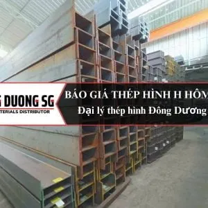 Sản phẩm Bao gia thep hinh H hom nay Dai ly thep hinh Dong Duong SG Don vi ban thep hinh H uy tin nhat thi truong 300x300 — Công Ty TNHH TM DV Vật Liệu Xây Dựng Đông Dương SG — MST 0314451282