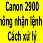 Sản phẩm canon2900khongnhanlenhin — Công Ty TNHH TM DV Công Nghệ Kỹ Thuật Nam Anh — MST 0314475244