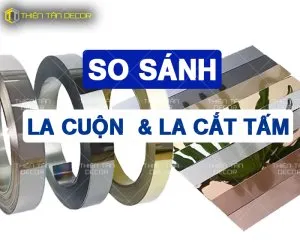 Sản phẩm so sanh la cuon va la cat tu tam 300x249 — Công Ty TNHH Thiên Tân Decor — MST 0314574118