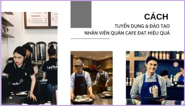 Sản phẩm cach tuyen dung va dao tao nhan vien cafe hieu qua 8443 — Mây Tre ý Nhi - Công Ty TNHH Thương Mại Tổng Hợp Mây Tre Lá ý Nhi — MST 0314610750