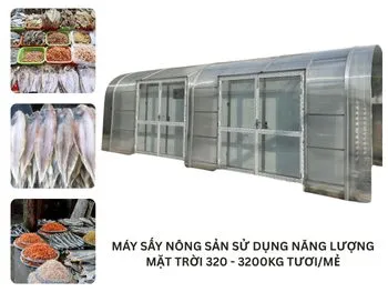 Sản phẩm MAY SAY NONG SAN SU DUNG NANG LUONG MAT TROI 320 3200KG TUOIME — Công Ty Cổ Phần Công Nghệ Năng Lượng Bền Vững Việt Nam — MST 0314626895