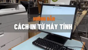 Sản phẩm cach in tu may tinh 300x172 — Công Ty TNHH Hưng Phúc Khang — MST 0314753815
