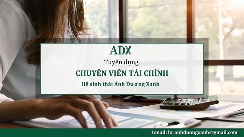 Sản phẩm adx tuyen dung chuyen vien tai chinh — Công Ty TNHH Sản Xuất Xây Dựng ánh Dương Xanh — MST 0314795117