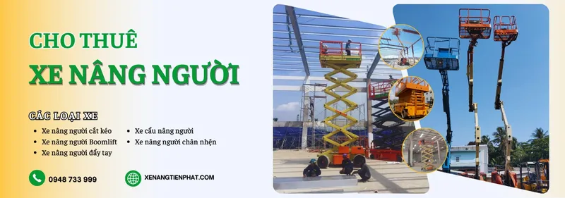 Sản phẩm Chothuexenangnguoi — Cho Thuê Xe Nâng Tiến Phát - Công Ty TNHH Cơ Giới Vận Tải Tiến Phát — MST 0314825259